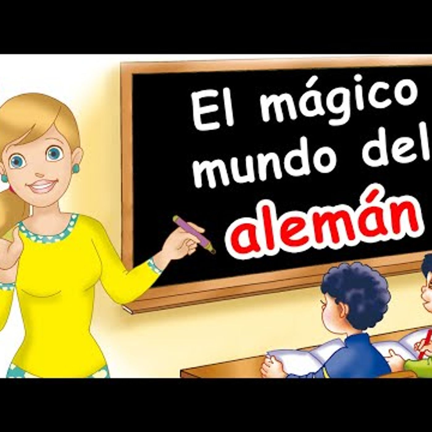 01. 🇩🇪  EL MAGICO MUNDO DEL ALEMAN 💛