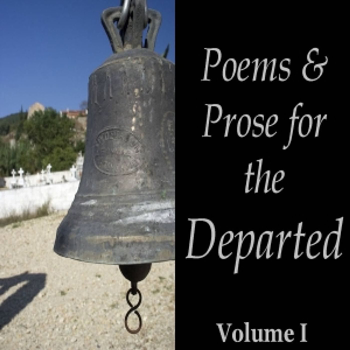 Poems and Prose for the Departed Vol. 01 by Various podcast artwork