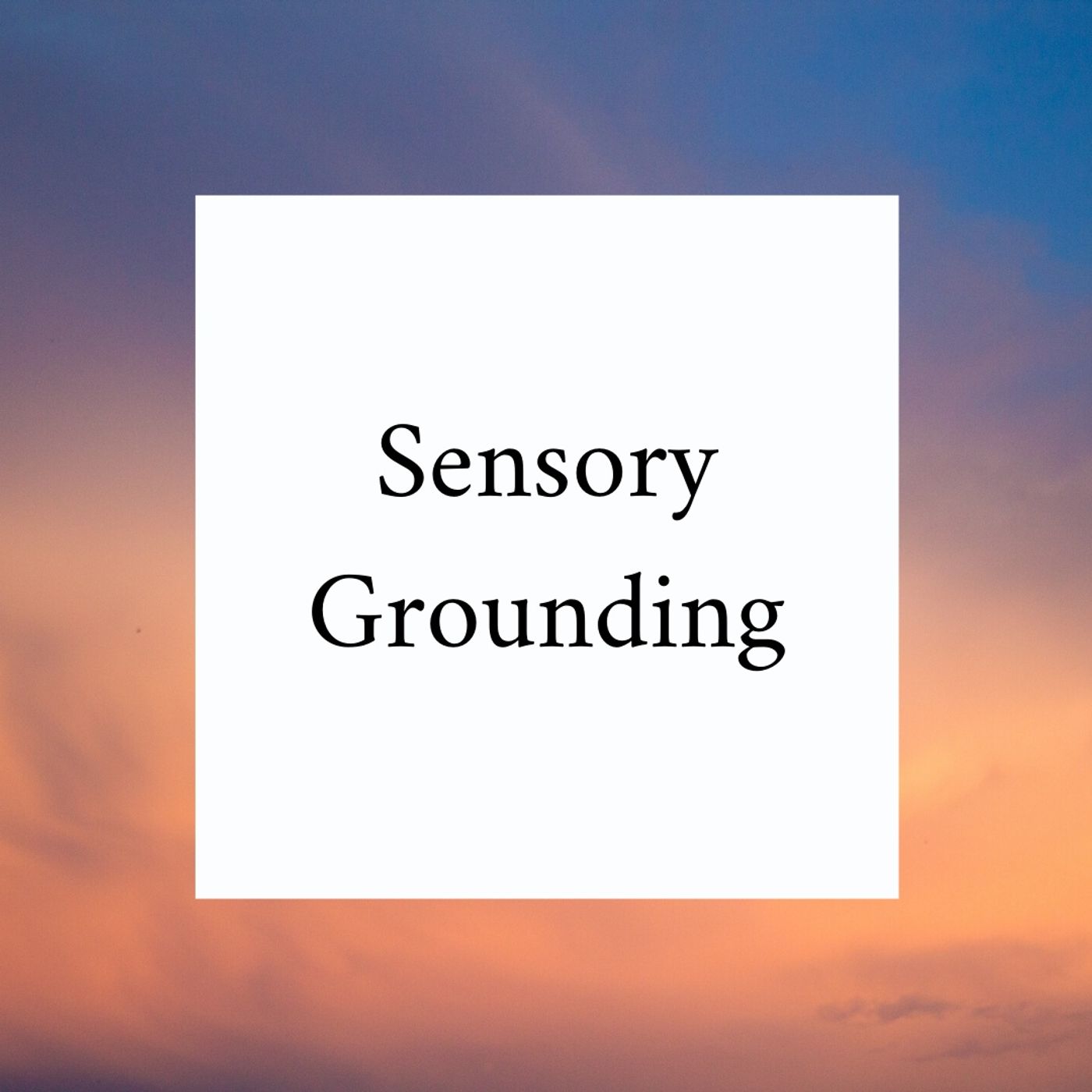 Sensory Grounding episode artwork
