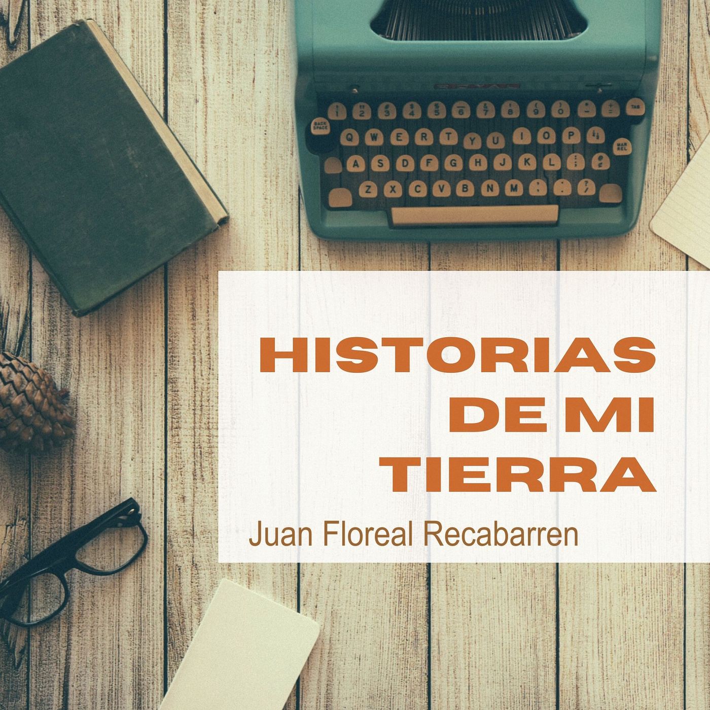 Historias de mi tierra.