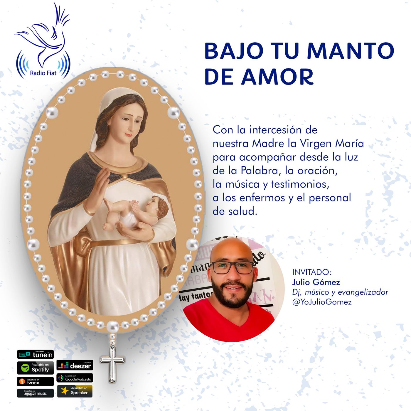 Julio Gómez, Bajo Tu Manto de Amor episode artwork