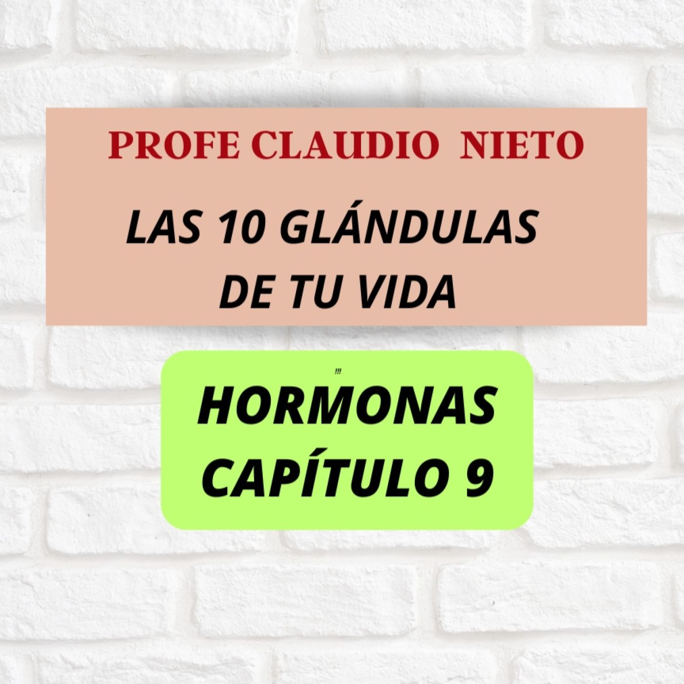255. HORMONAS 9: “Tu cuerpo no obedece a tus ganas… obedece a tus GLÁNDULAS”