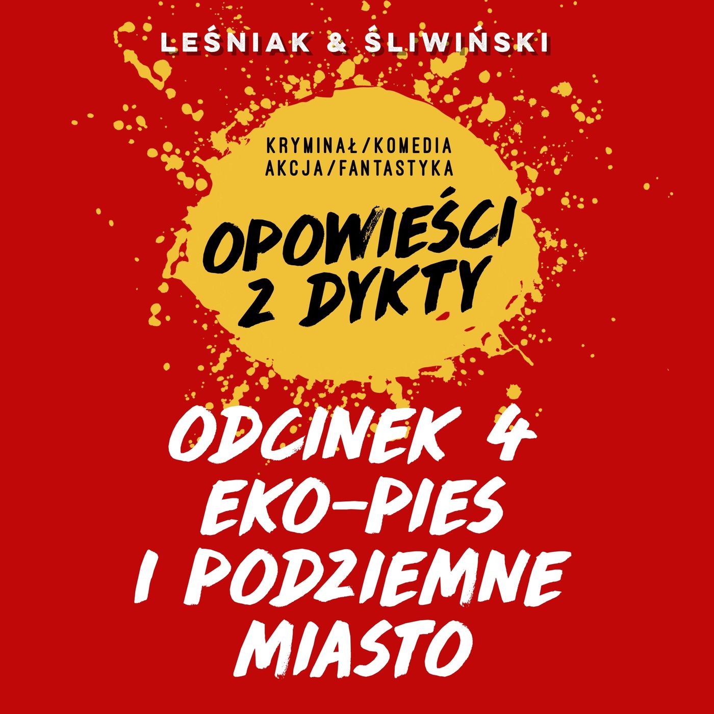 Eko-Pies i Podziemne Miasto #4 episode artwork