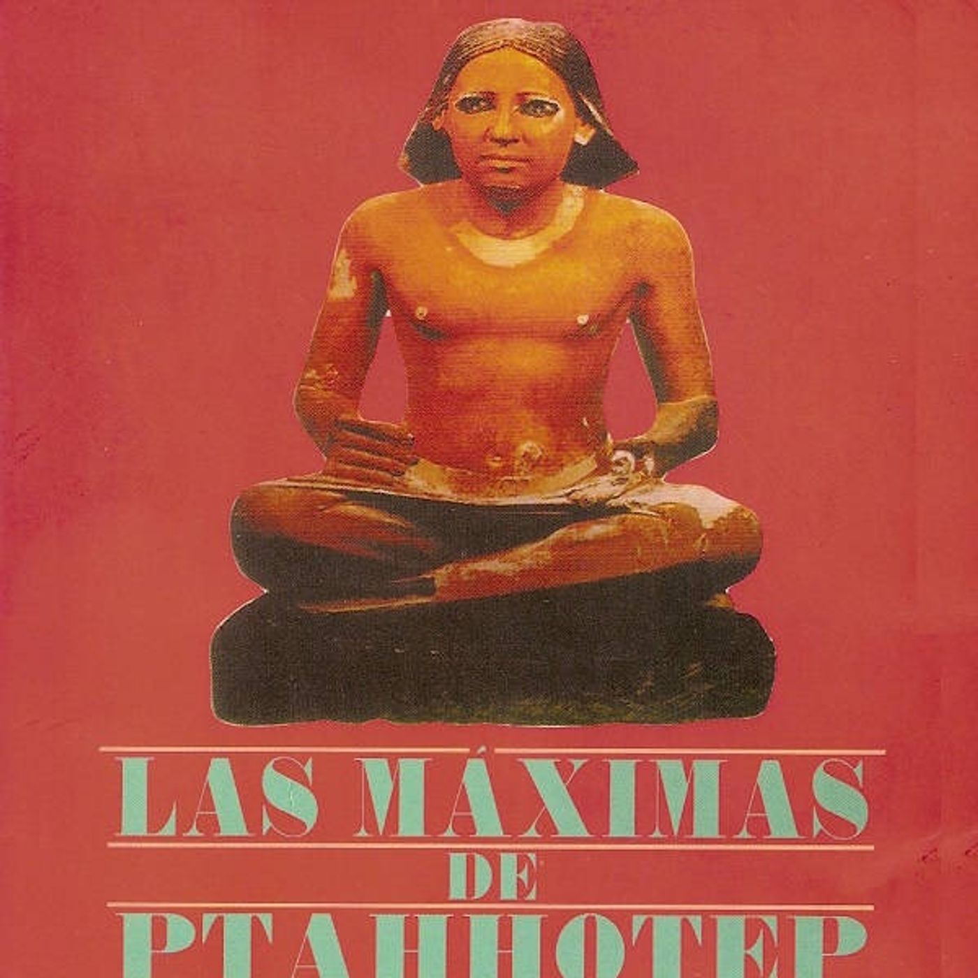 Las maximas de Ptahhotep - Christian Jacq