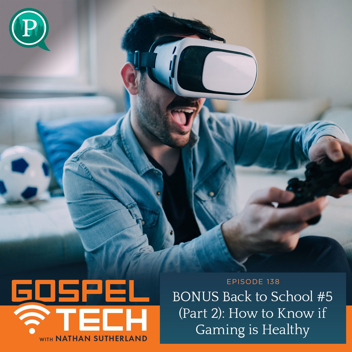 138. (Bonus) Back to School #5 (Part 2): How to Know if Gaming is Healthy episode artwork