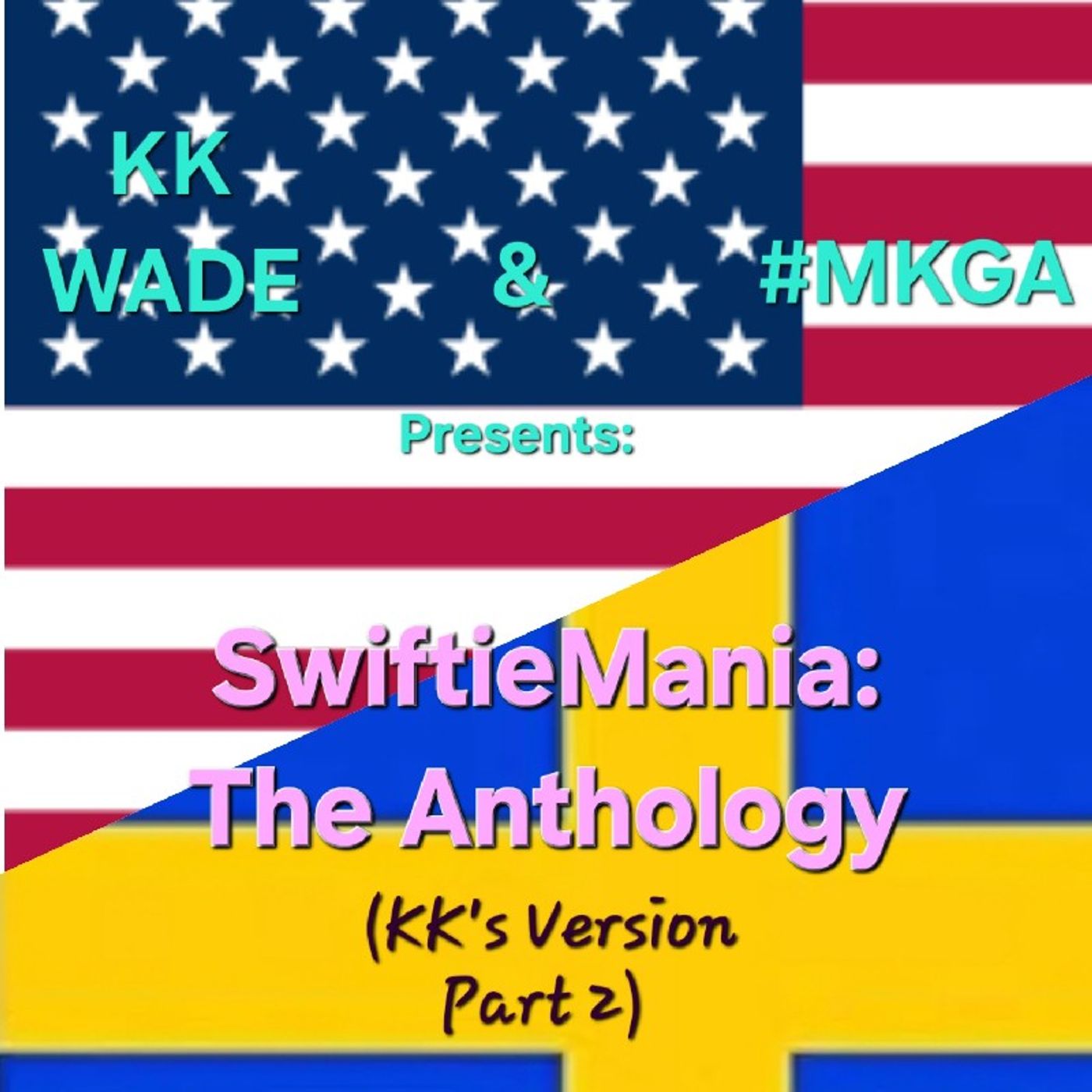 KK's SwiftieMania: The Anthology (KK's Version, Part Two) — SwiftieMania! cover