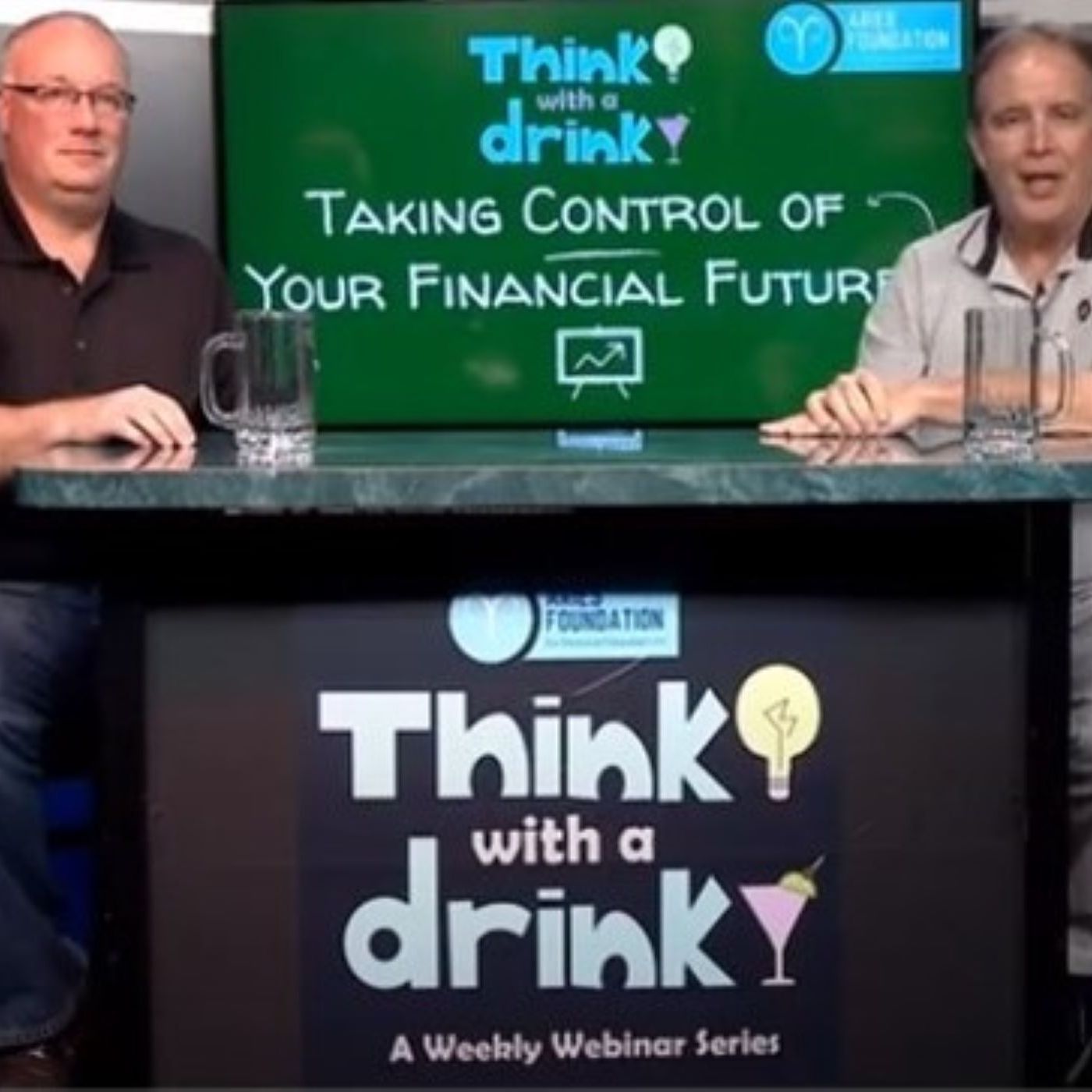 ARIES Foundation Think with a Drink Take Control of your Financial Future episode artwork