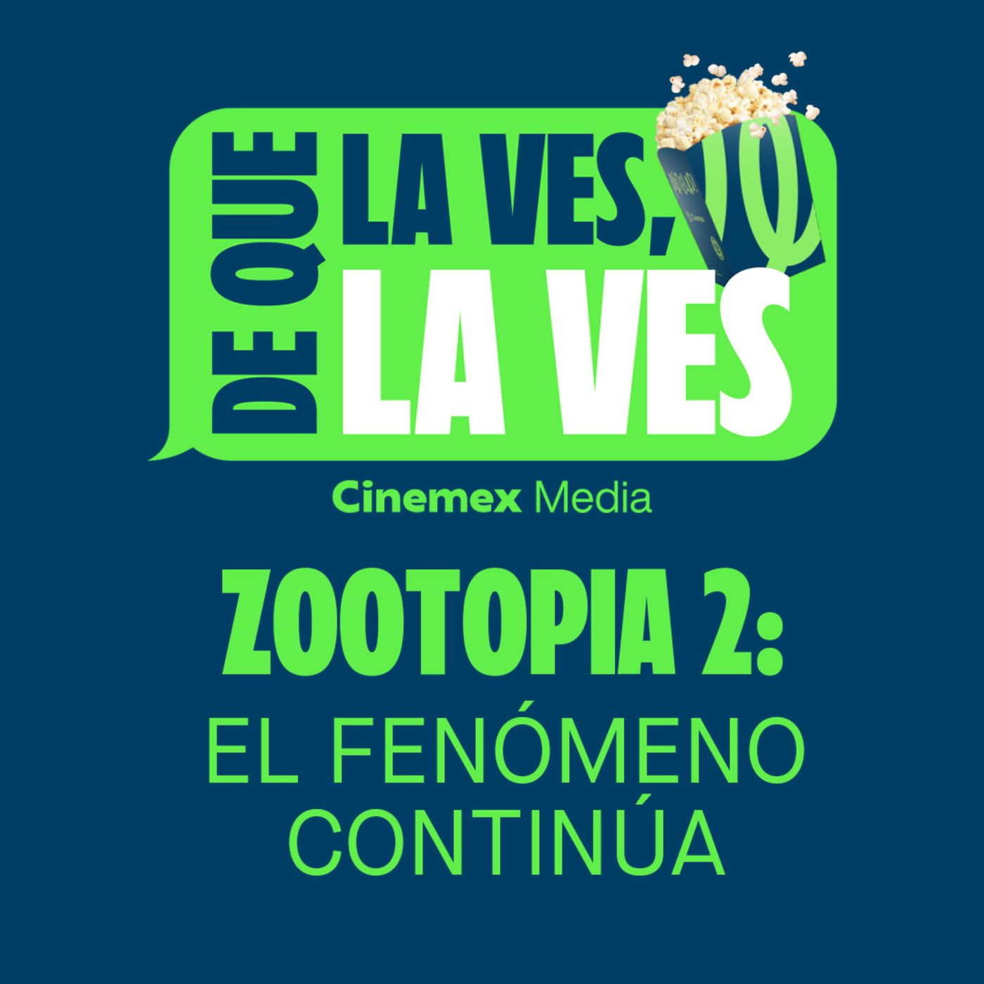 #88. EL FENÓMENO CONTINÚA | Zootopia 2 y Ni Idea episode artwork