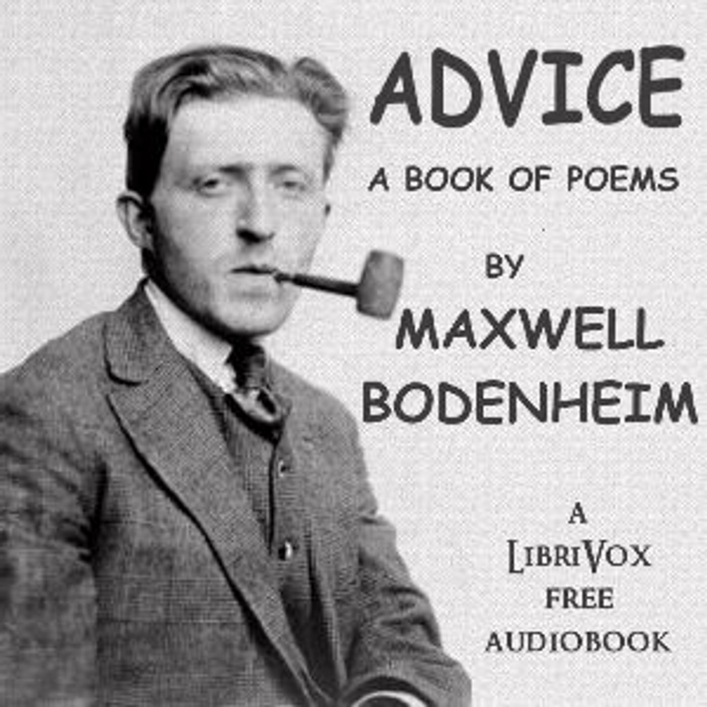 Advice: A Book of Poems by Maxwell Bodenheim (1892 - 1954)