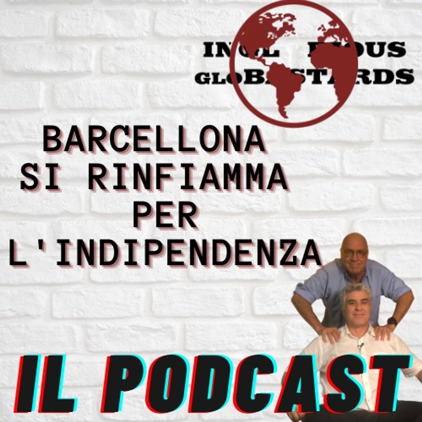 Inglorious Globastards - PODCAST