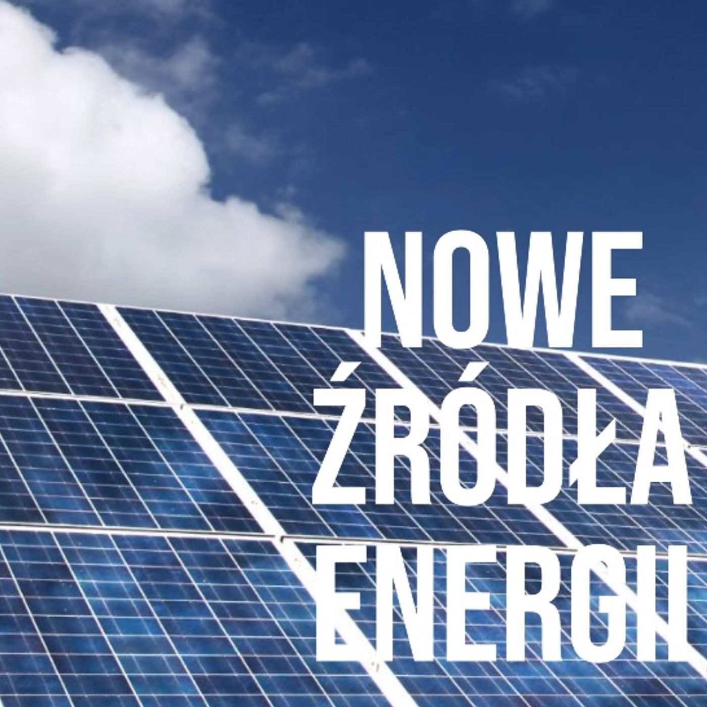 Nowe Źródła Energii podcast artwork