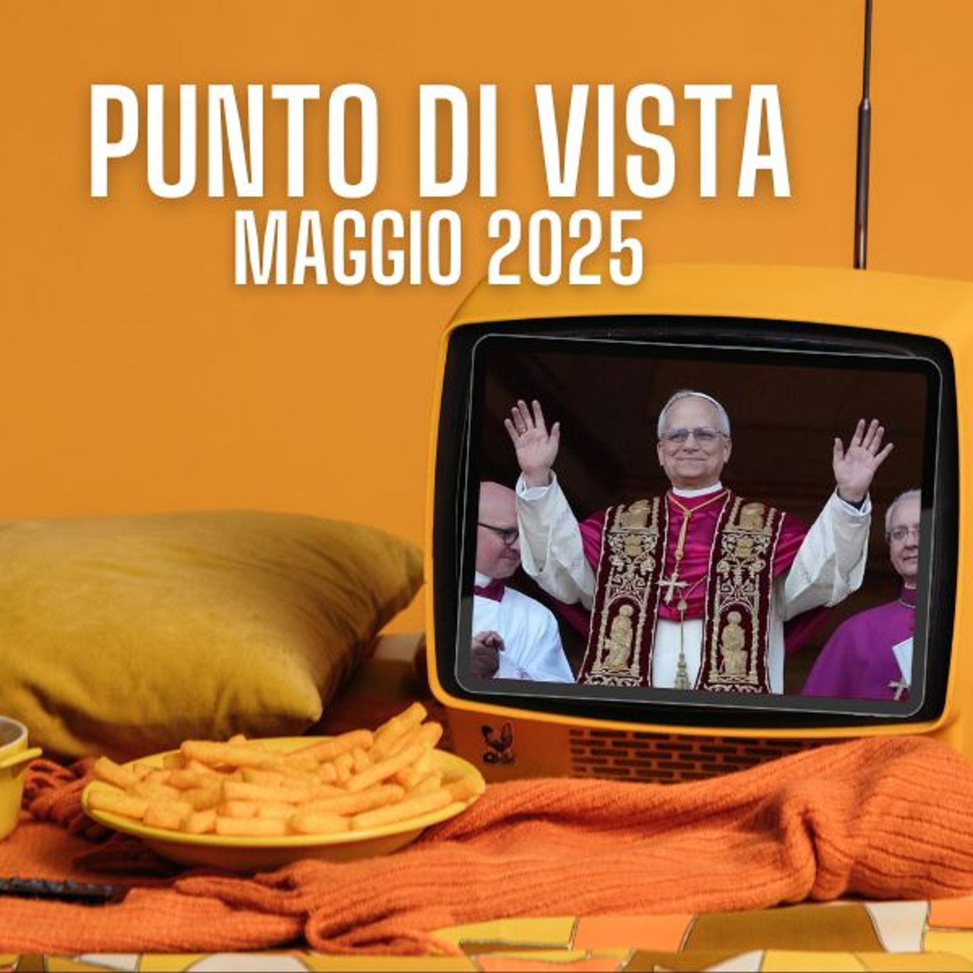 Punto di Vista, tutte le novità Serie & Tv di Maggio - Elezione del Papa episode artwork