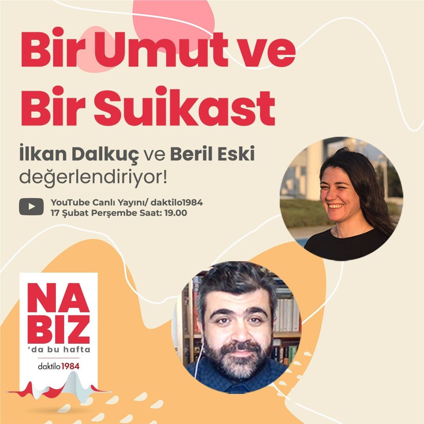 Bir Umut ve Bir Suikast | Beril Eski & İlkan Dalkuç | Nabız #79 episode artwork