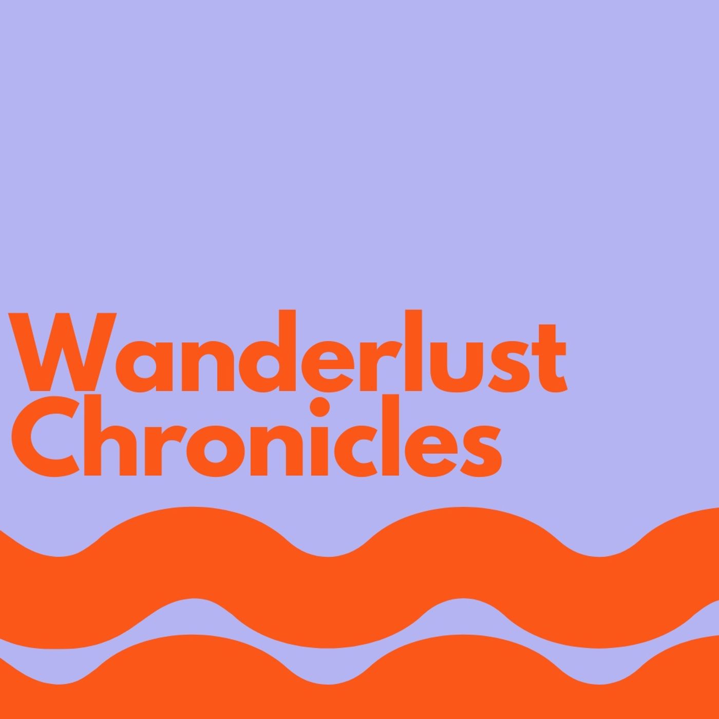 Wanderlust Chronicles