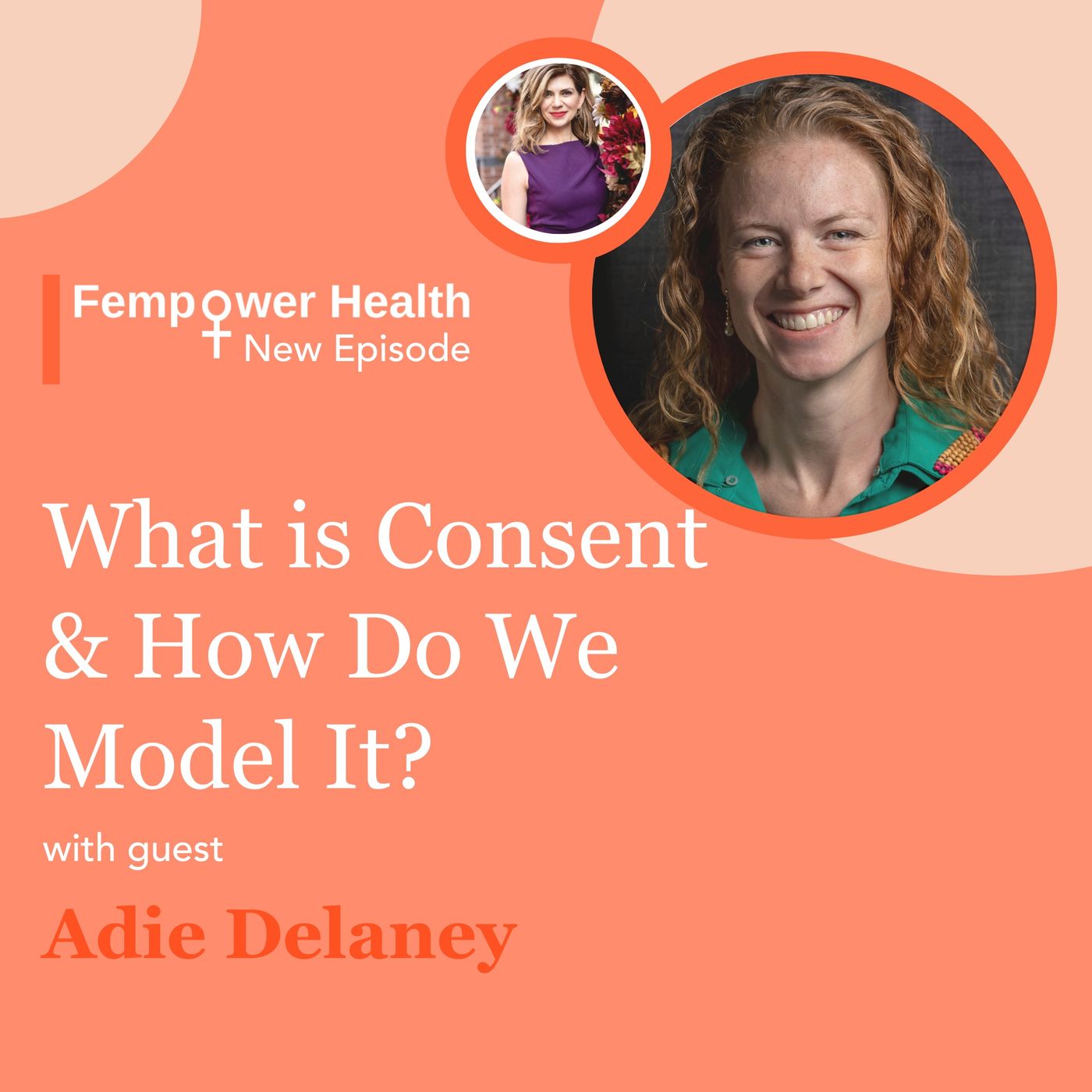 What is Consent and How Do We Model It? | Adie Delaney episode artwork