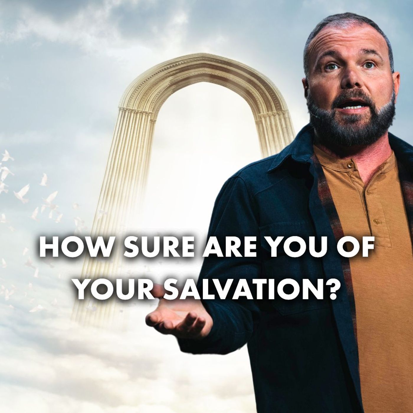 How sure are you of your salvation?