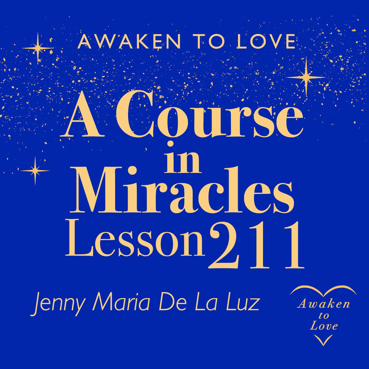 ACIM Lesson 211, A Course in Miracles 🌟 episode artwork