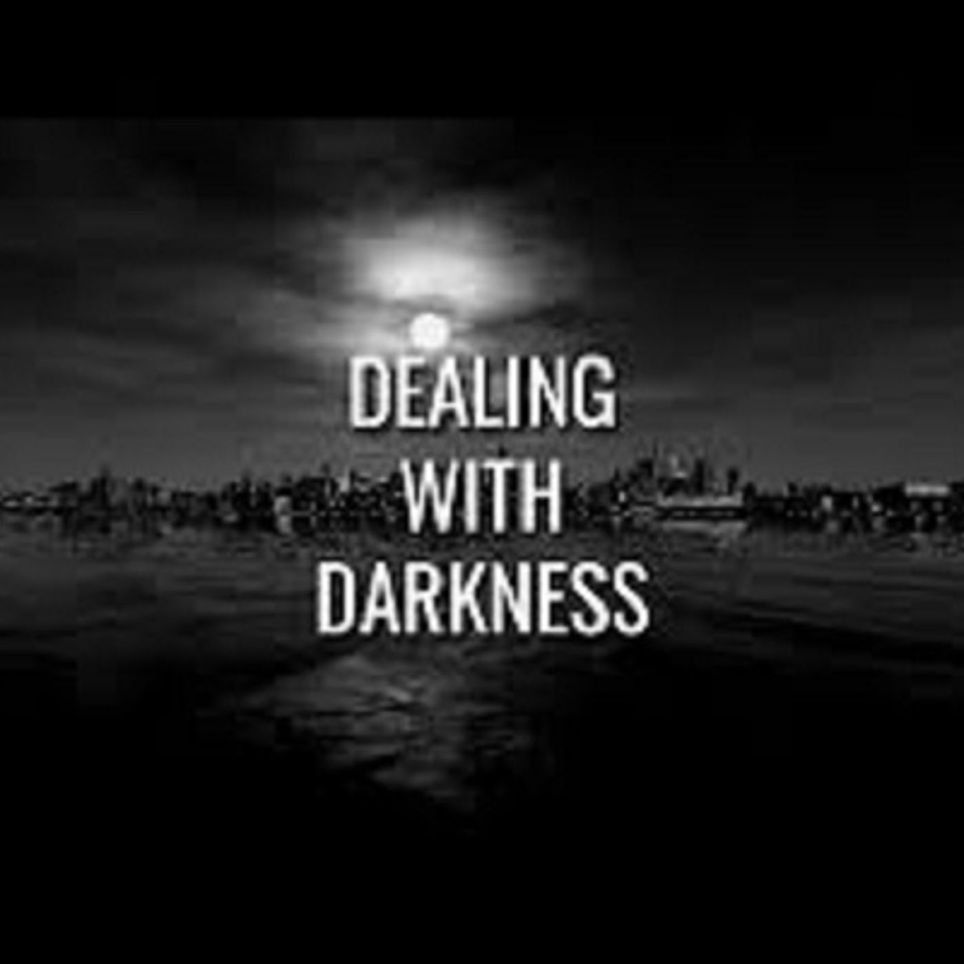 Dealing with Darkness
