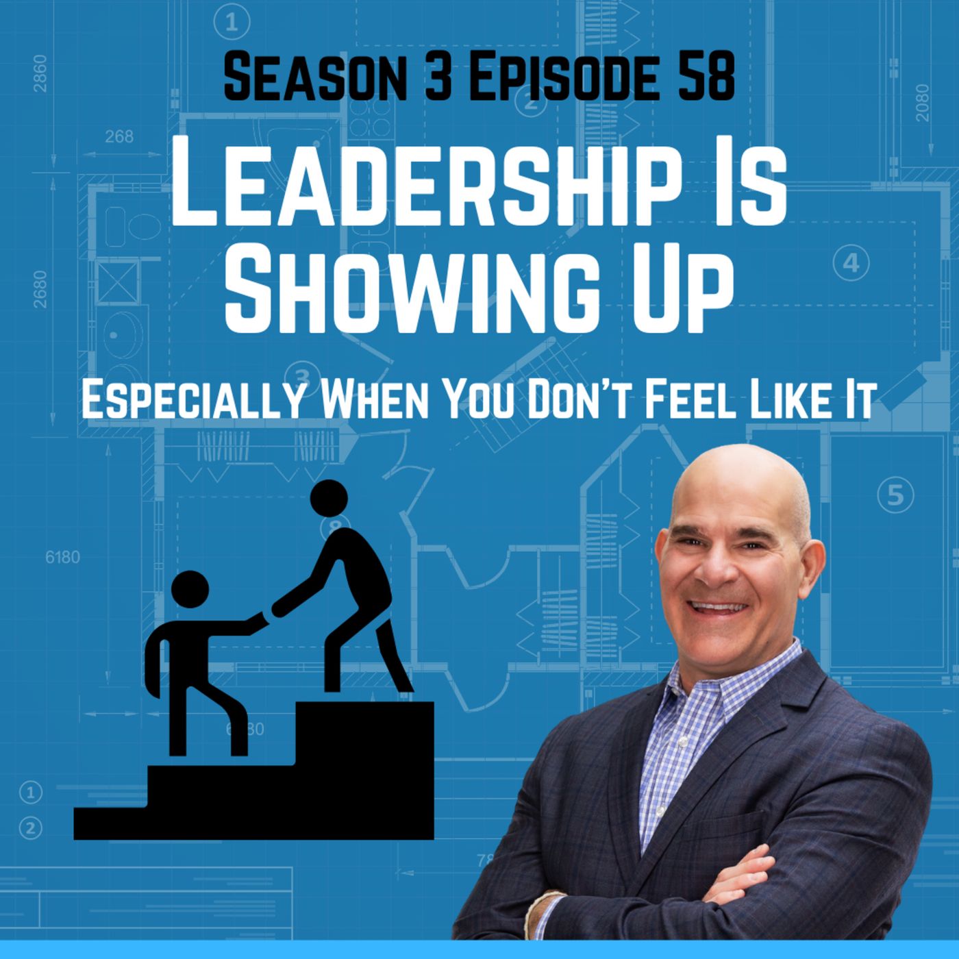 Leadership Is Showing Up