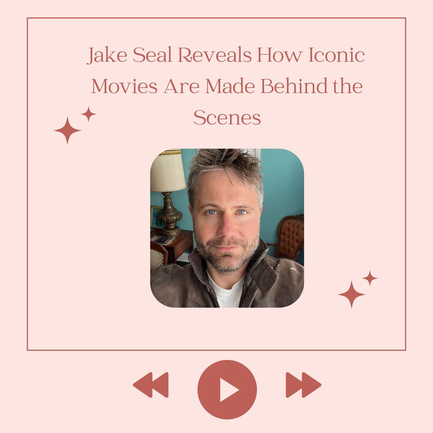 Jake Seal Reveals How Iconic Movies Are Made Behind the Scenes