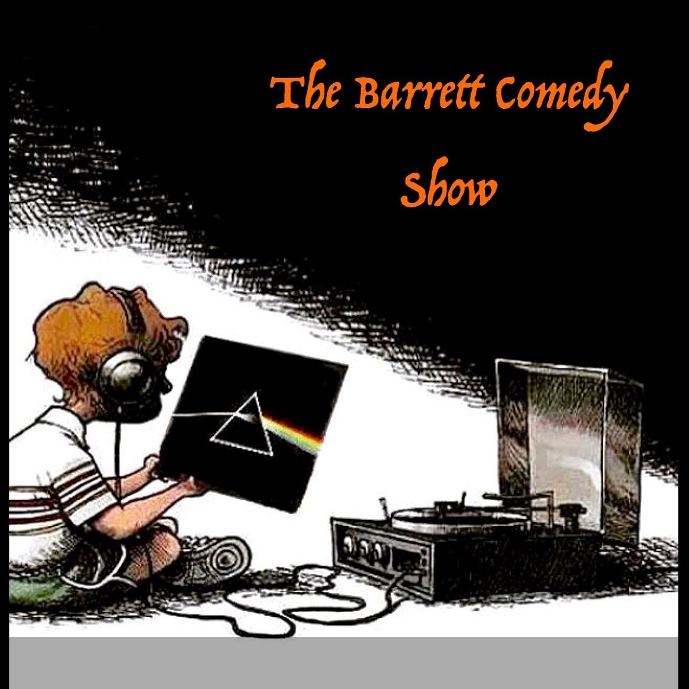 The Barrett Comedy Show podcast artwork