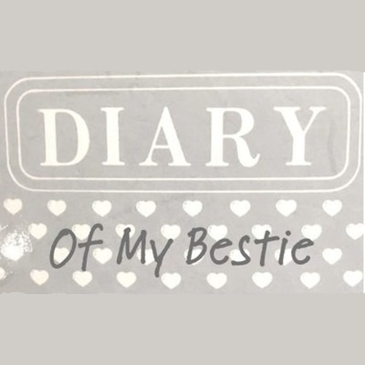 Diary of My Bestie