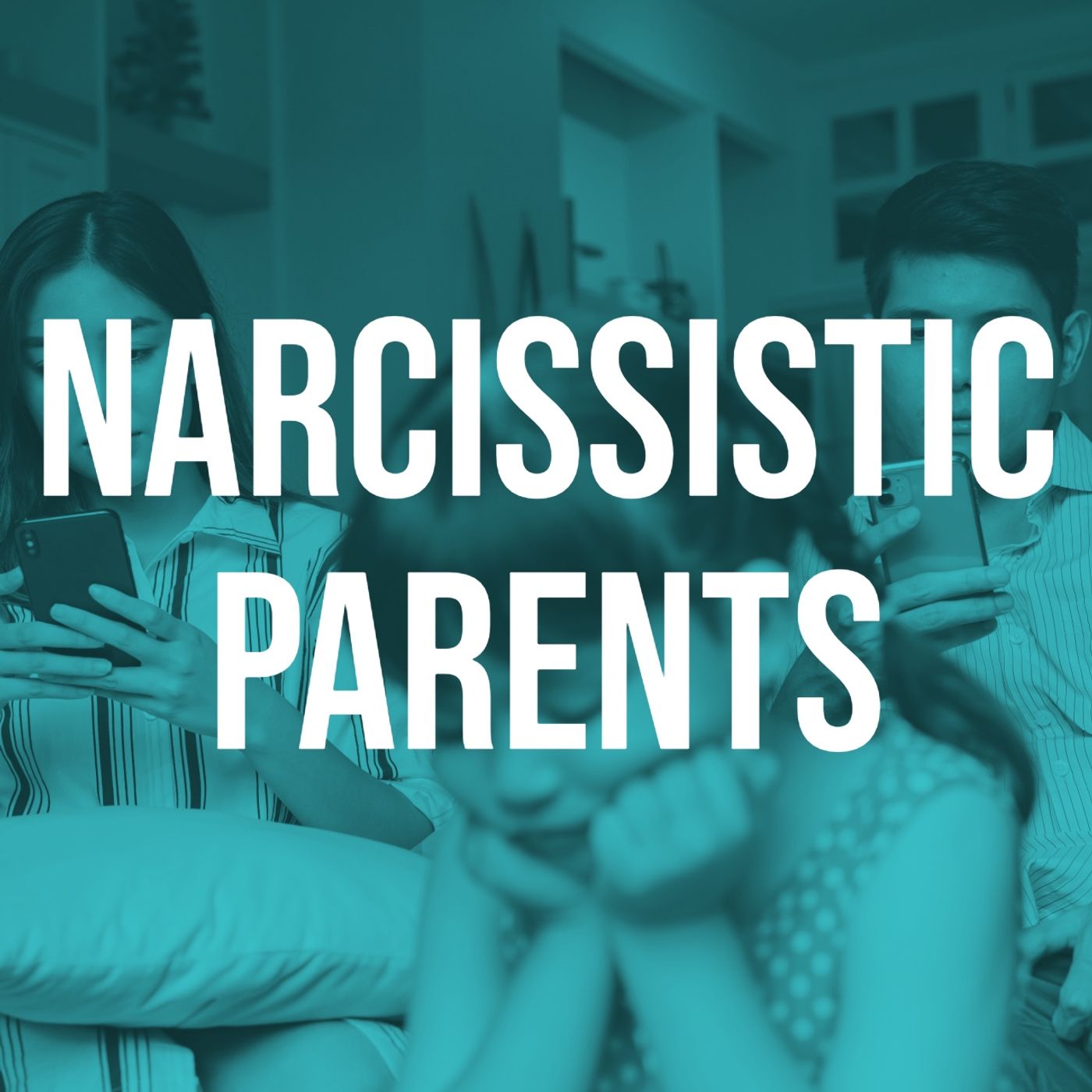 Narcissistic Parents (2016 Rerun)