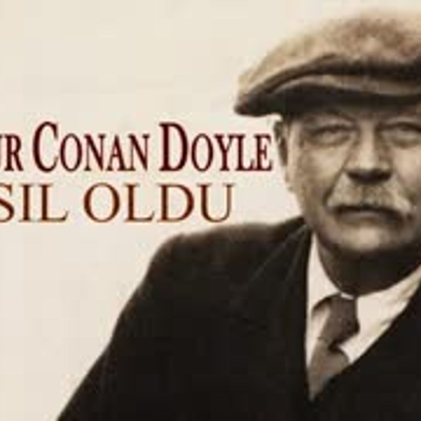 Nasıl Oldu  Sir Arthur Conan DOYLE sesli öykü