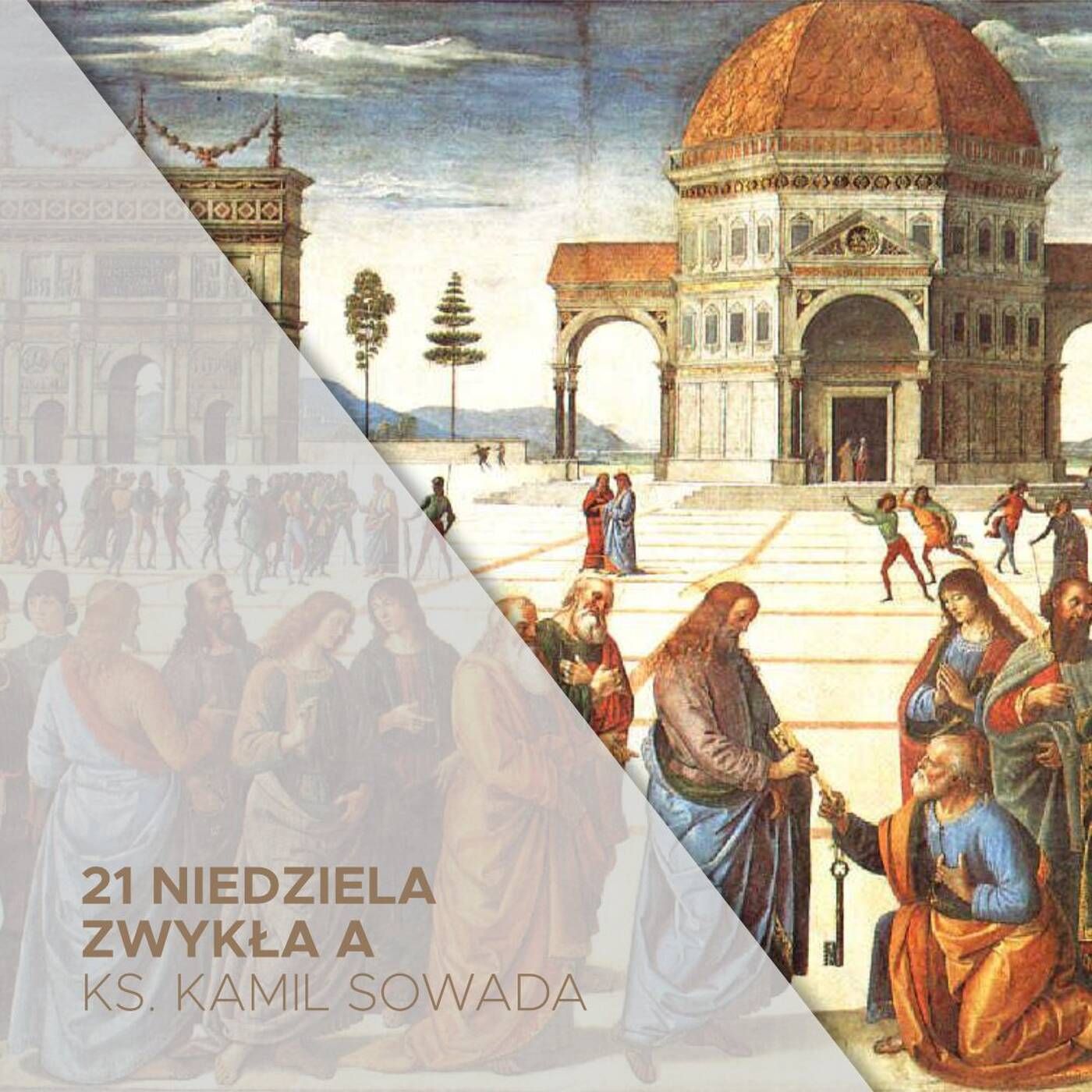 21 Niedziela Zwykła A (23.08.2026) - ks. Kamil Sowada episode artwork