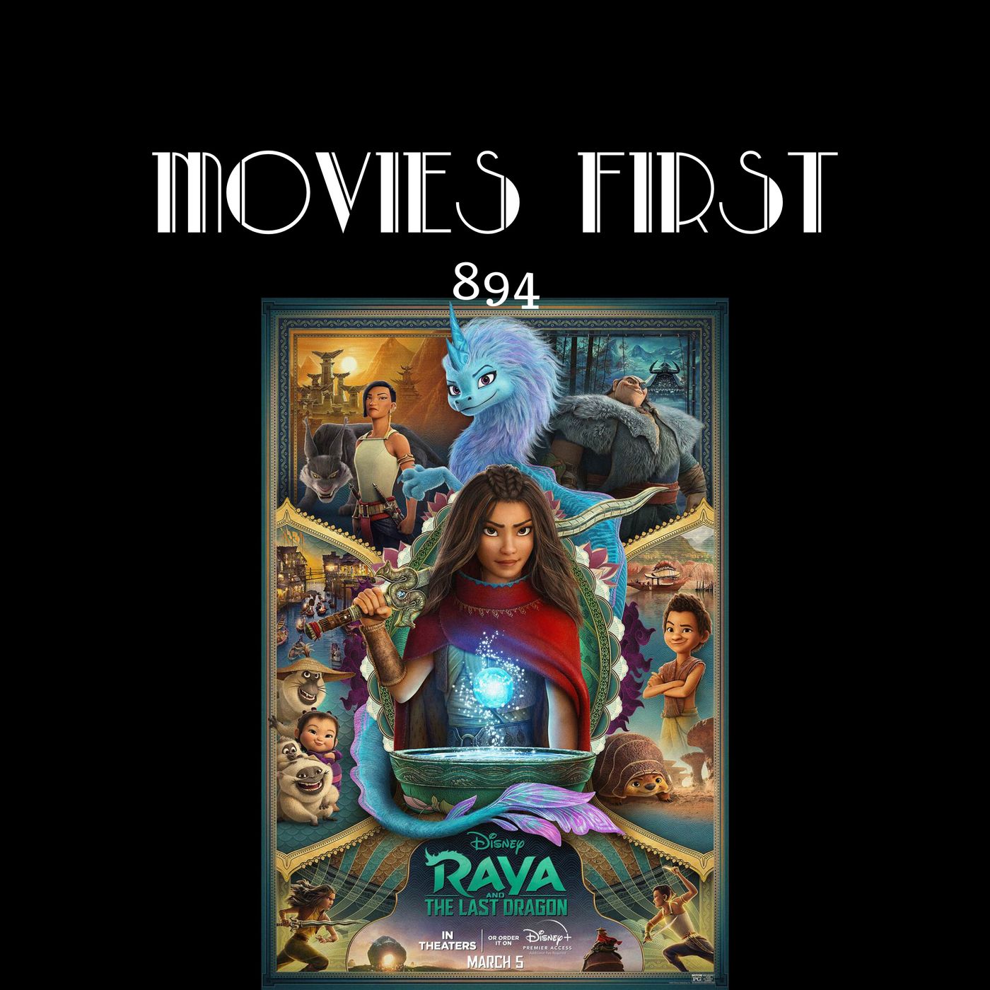 Raya and the Last Dragon (Animation, Action, Adventure)(the @MoviesFirst review)