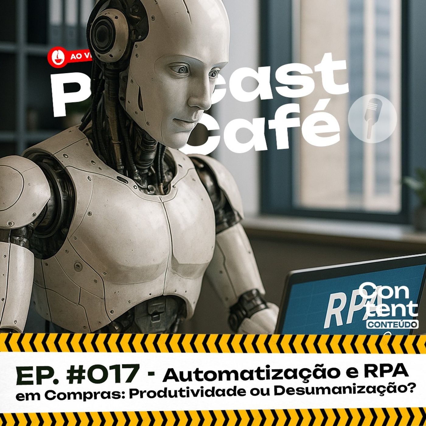 Automatização e RPA em Compras- Produtividade ou Desumanização? episode artwork