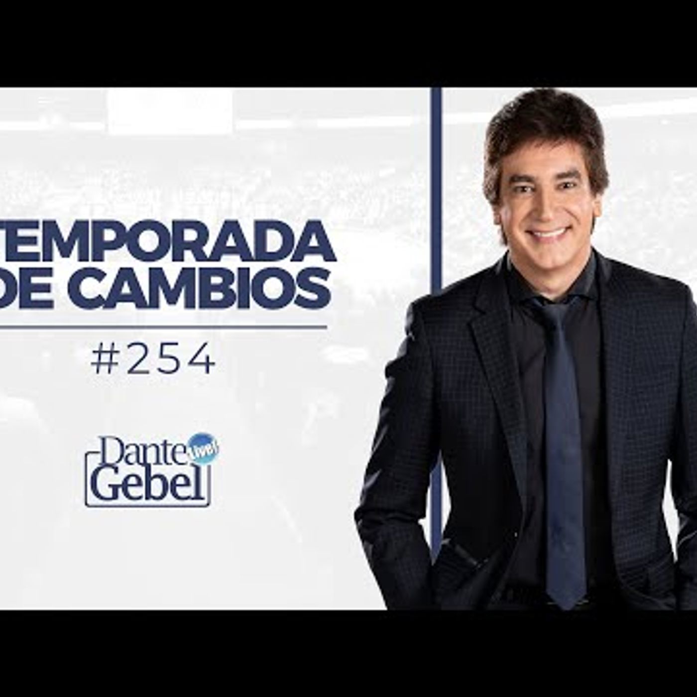 Predicas de Dante Gebel #254  Temporada de cambios