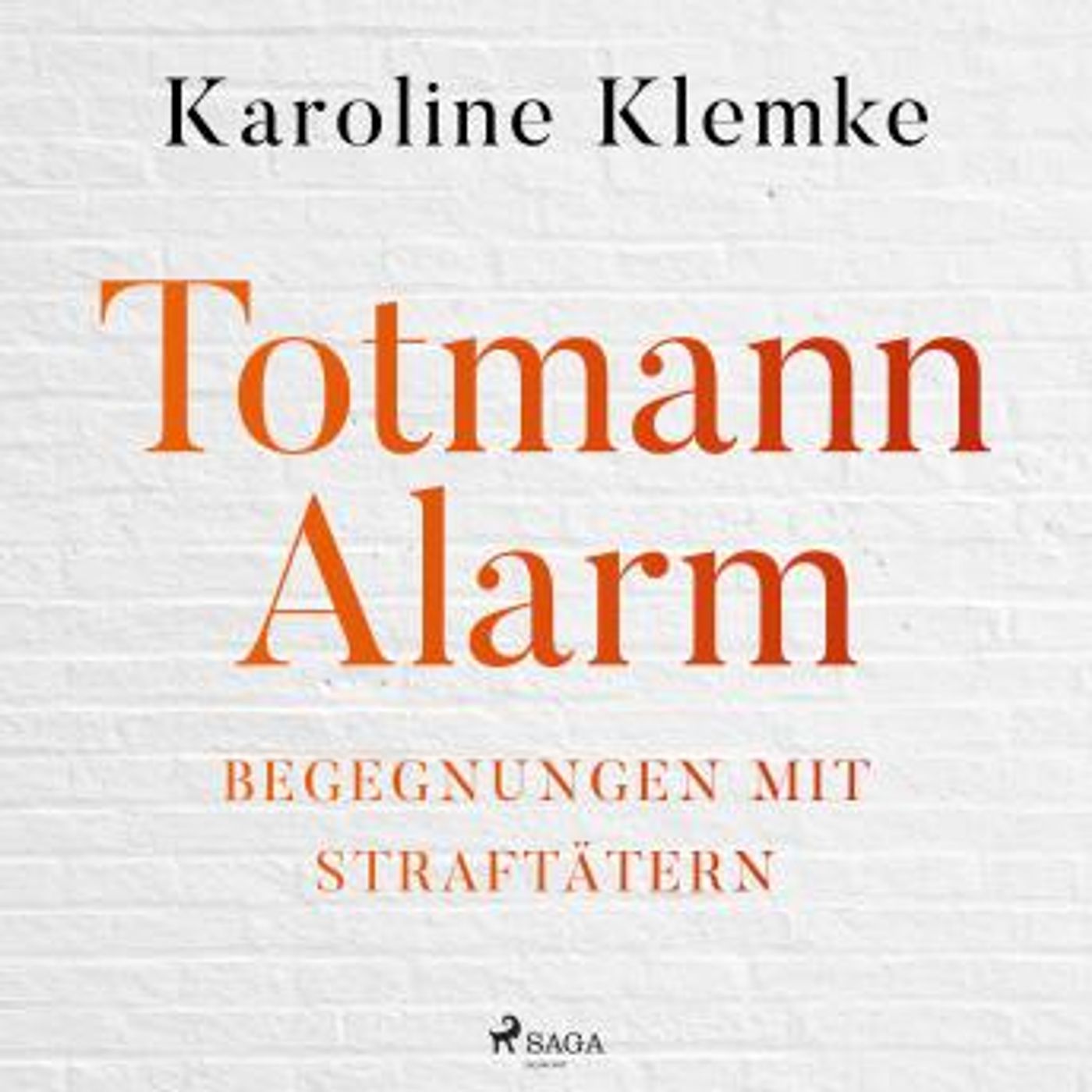[German] - Totmannalarm: Begegnungen mit Straftätern by Karoline Klemke episode artwork