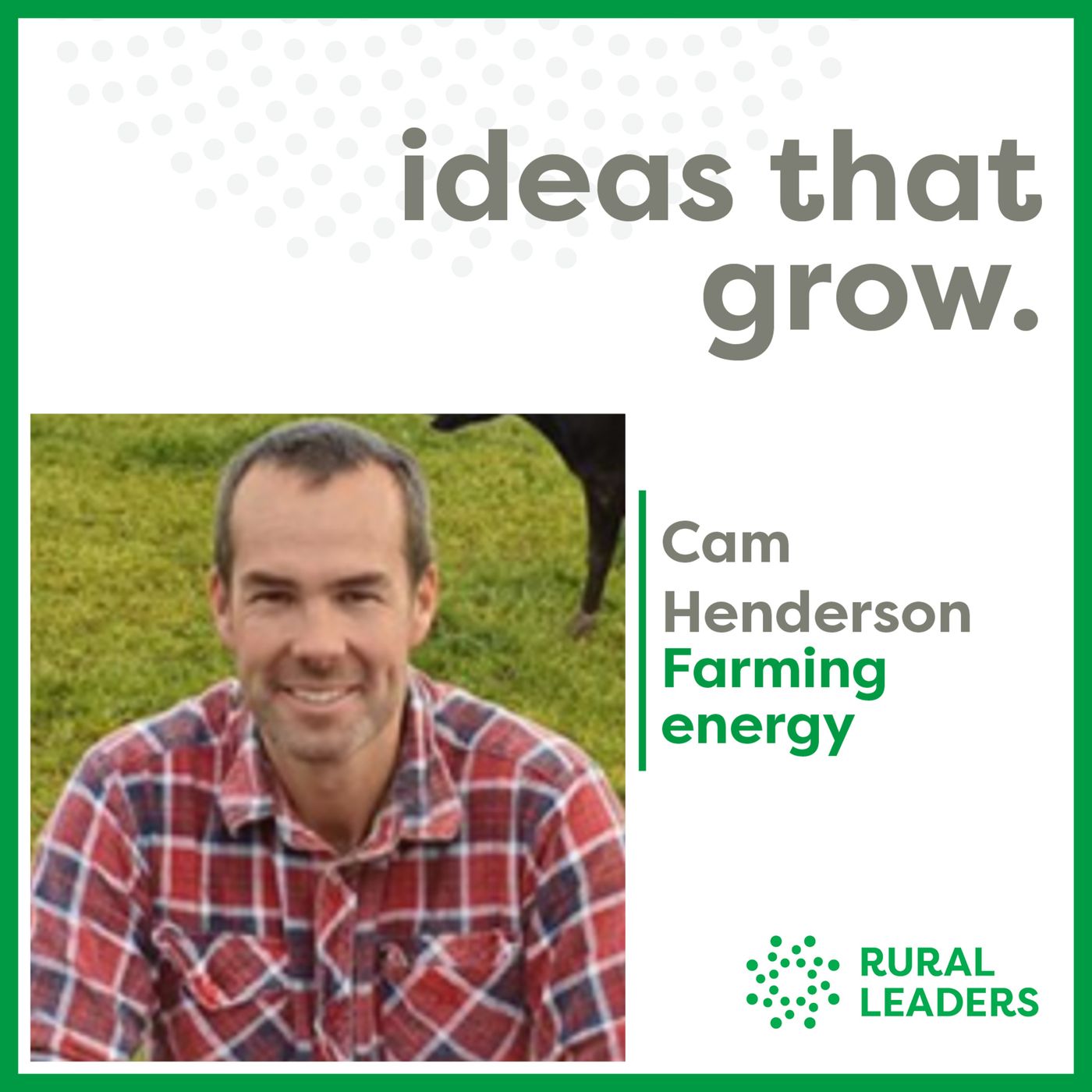 Cam Henderson on Harnessing Farming Energy episode artwork