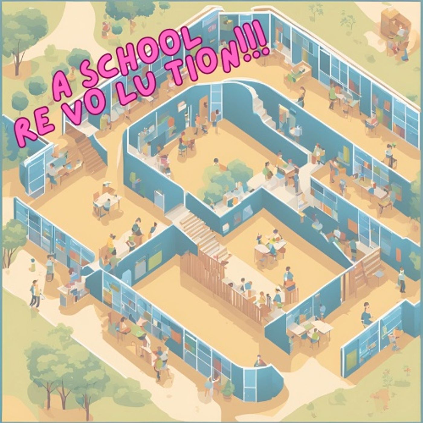 A school revolution podcast artwork