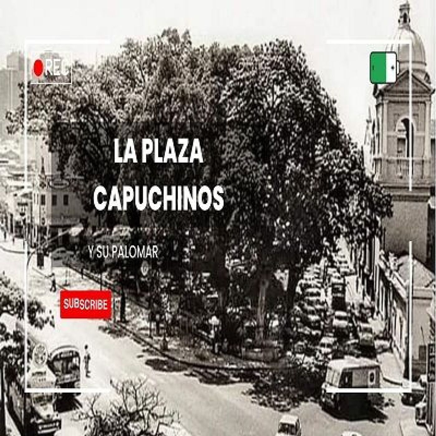 PLAZA CAPUCHINOS episode artwork