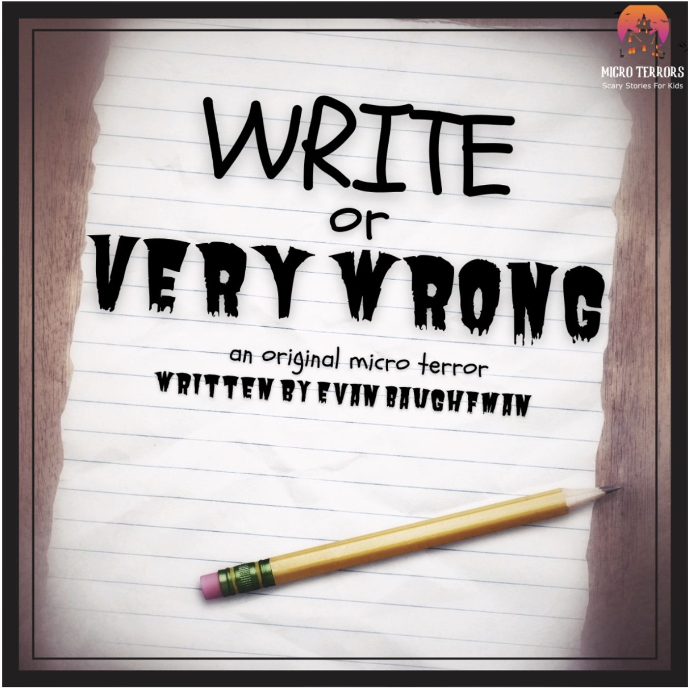 WRITE OR VERY WRONG: The New Kid's Notebook Isn't Made Of Leather | #MicroTerrors