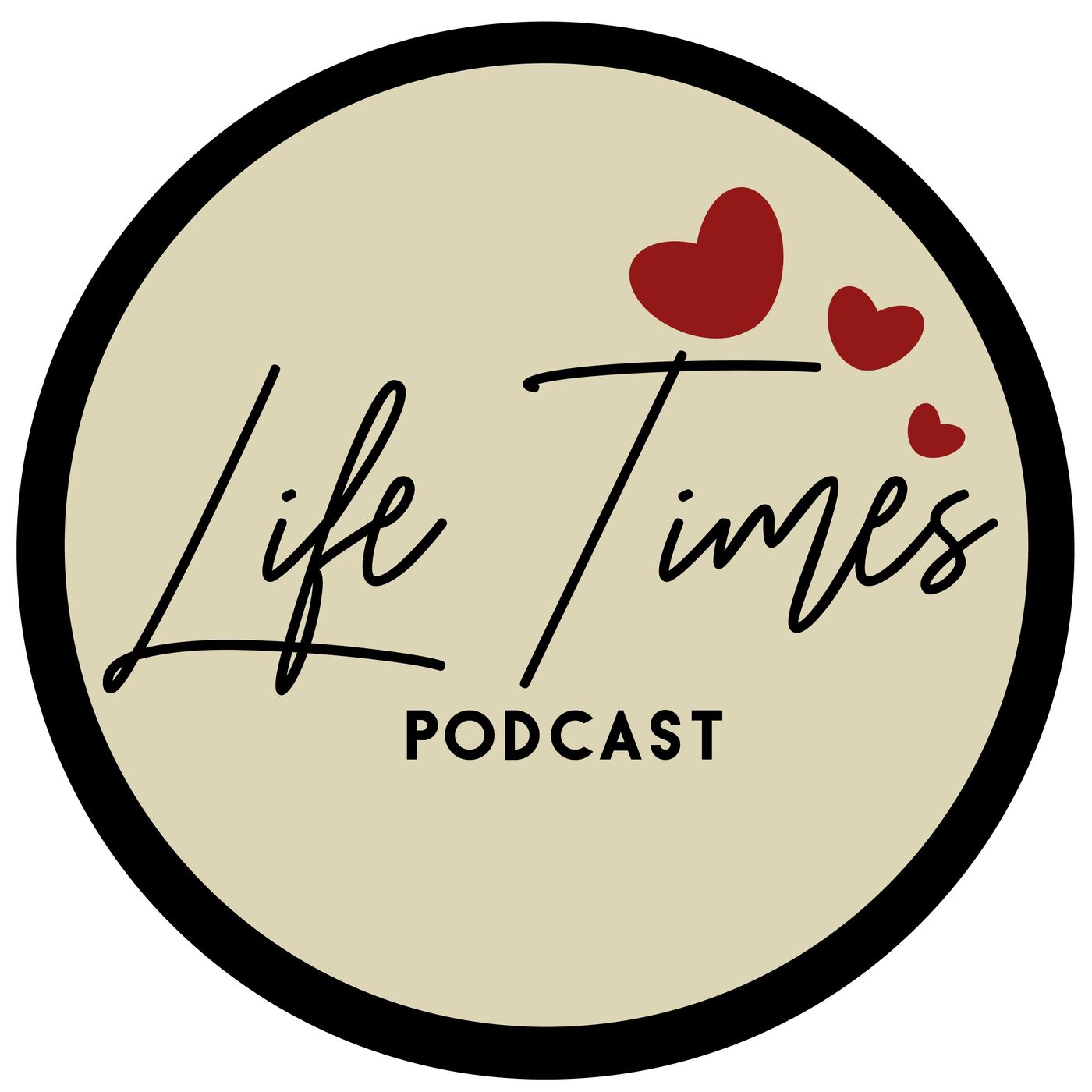 Life Times Podcast