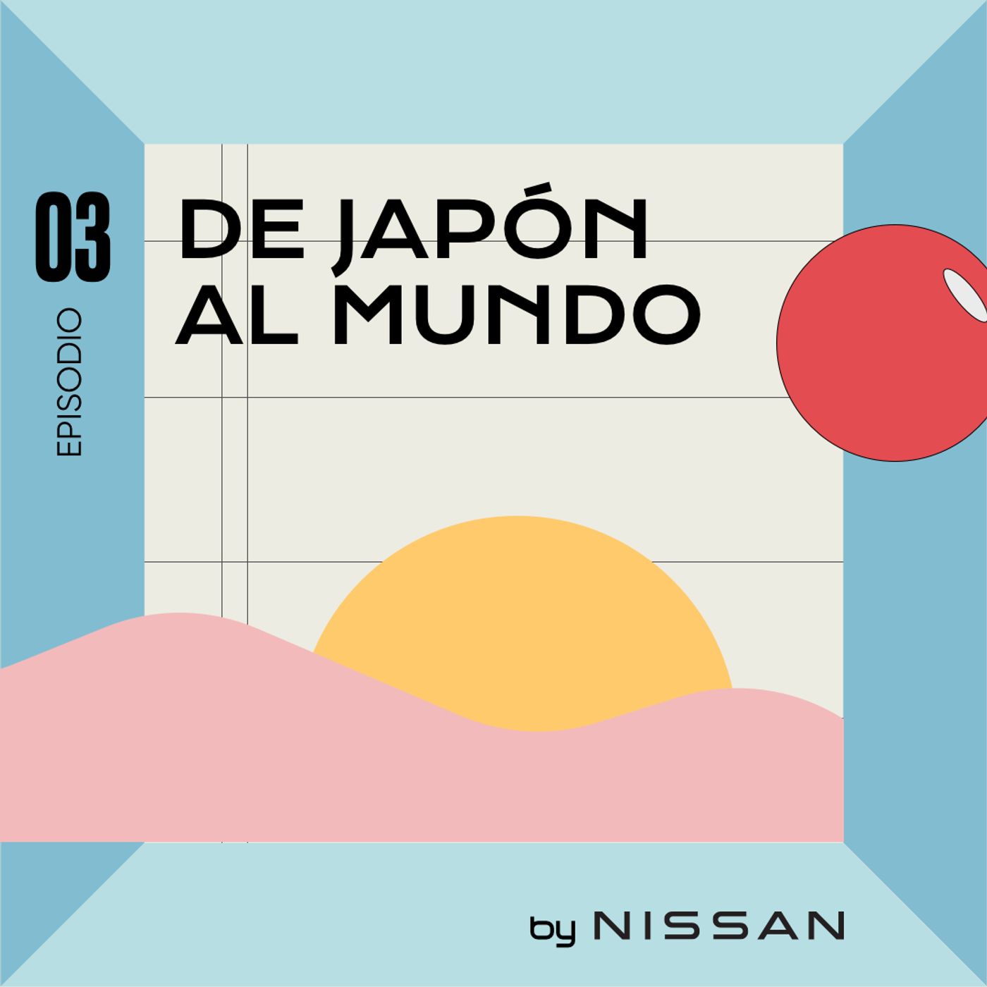 03. De Japón al mundo - podcast episode cover