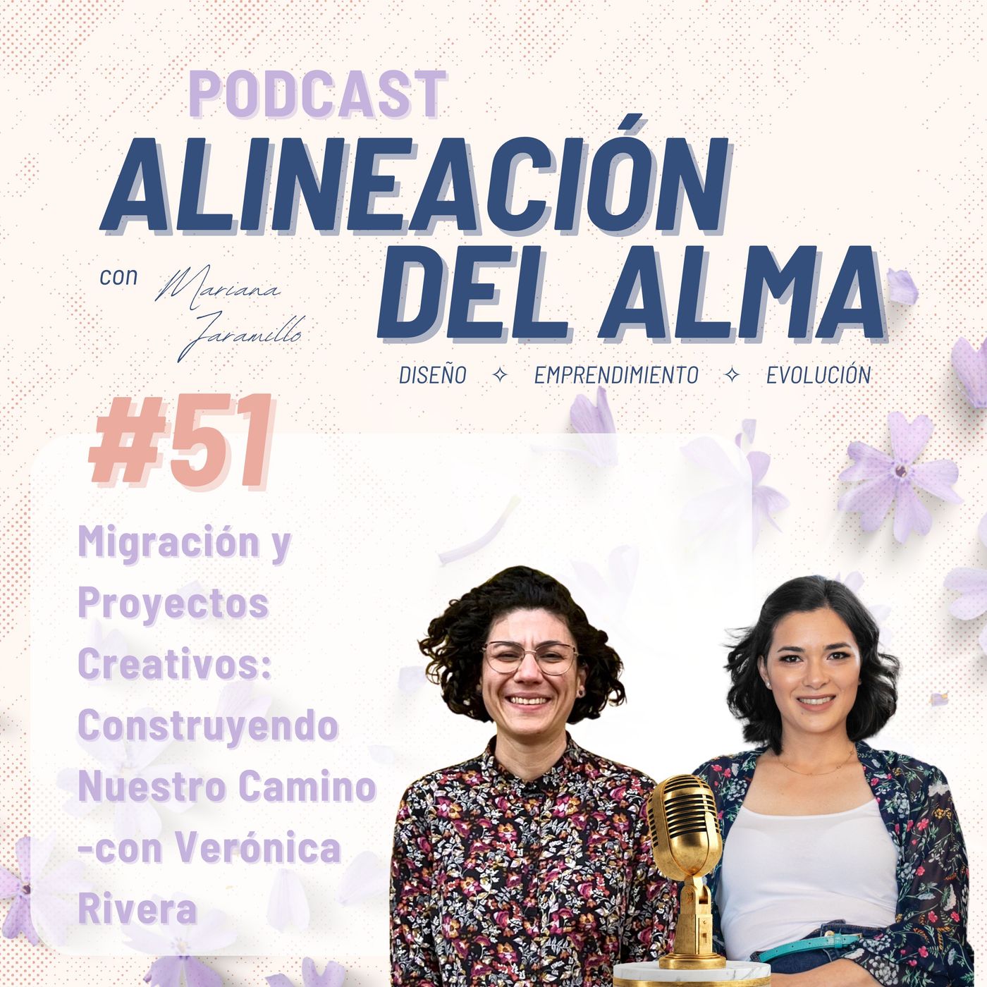 Migración y Proyectos Creativos: Construyendo Nuestro Camino -con Verónica Rivera | Ep. 51 episode artwork
