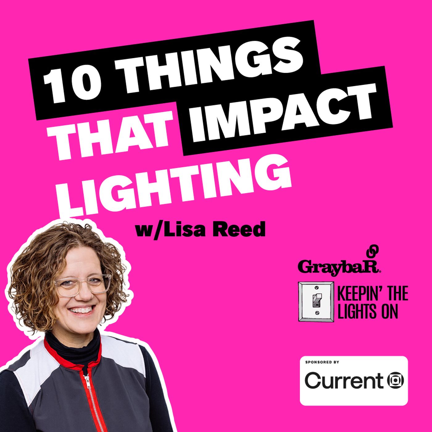 10 Surprising Things That Impact Lighting with LisaReed