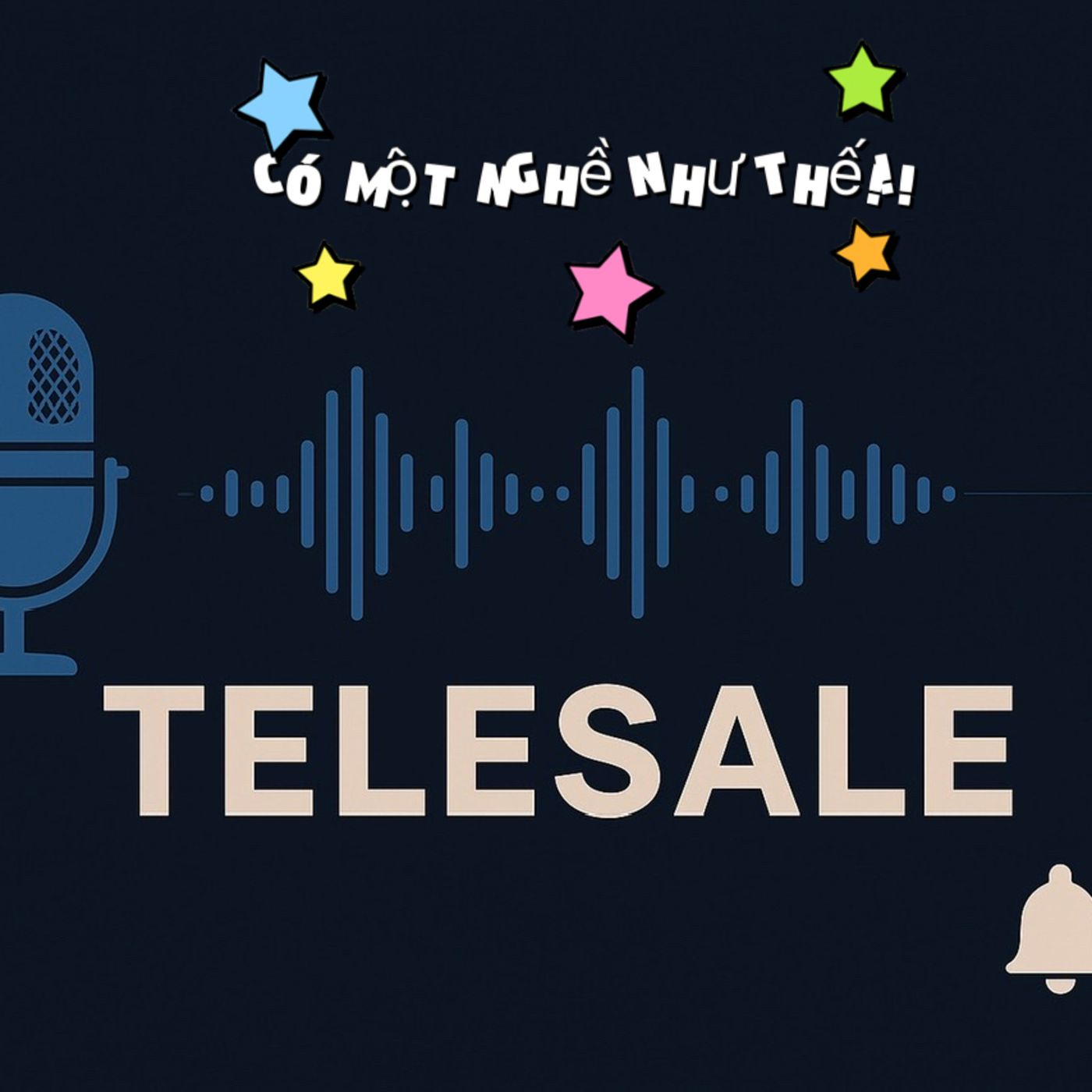 Series Nghề#01: Telesale| Có Một Nghề Như Thế episode artwork