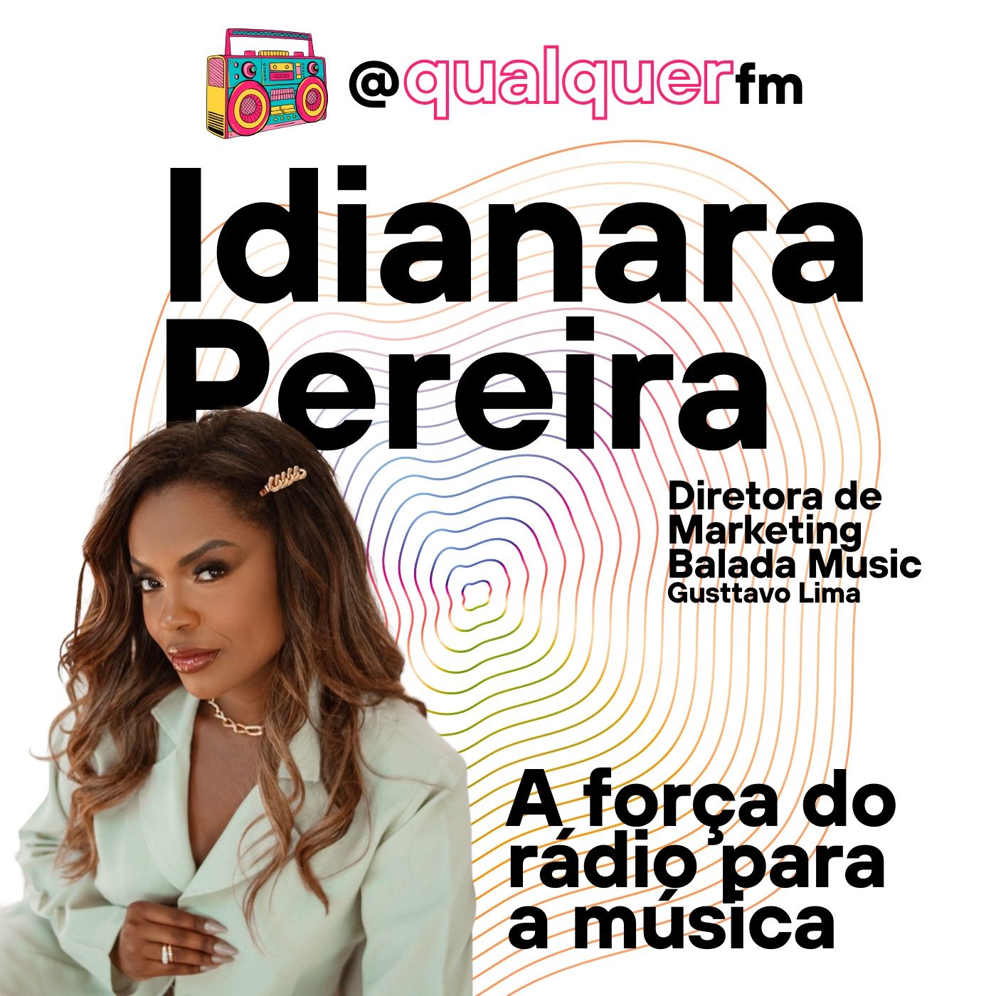 IDIANARA PEREIRA: a força do rádio para a música