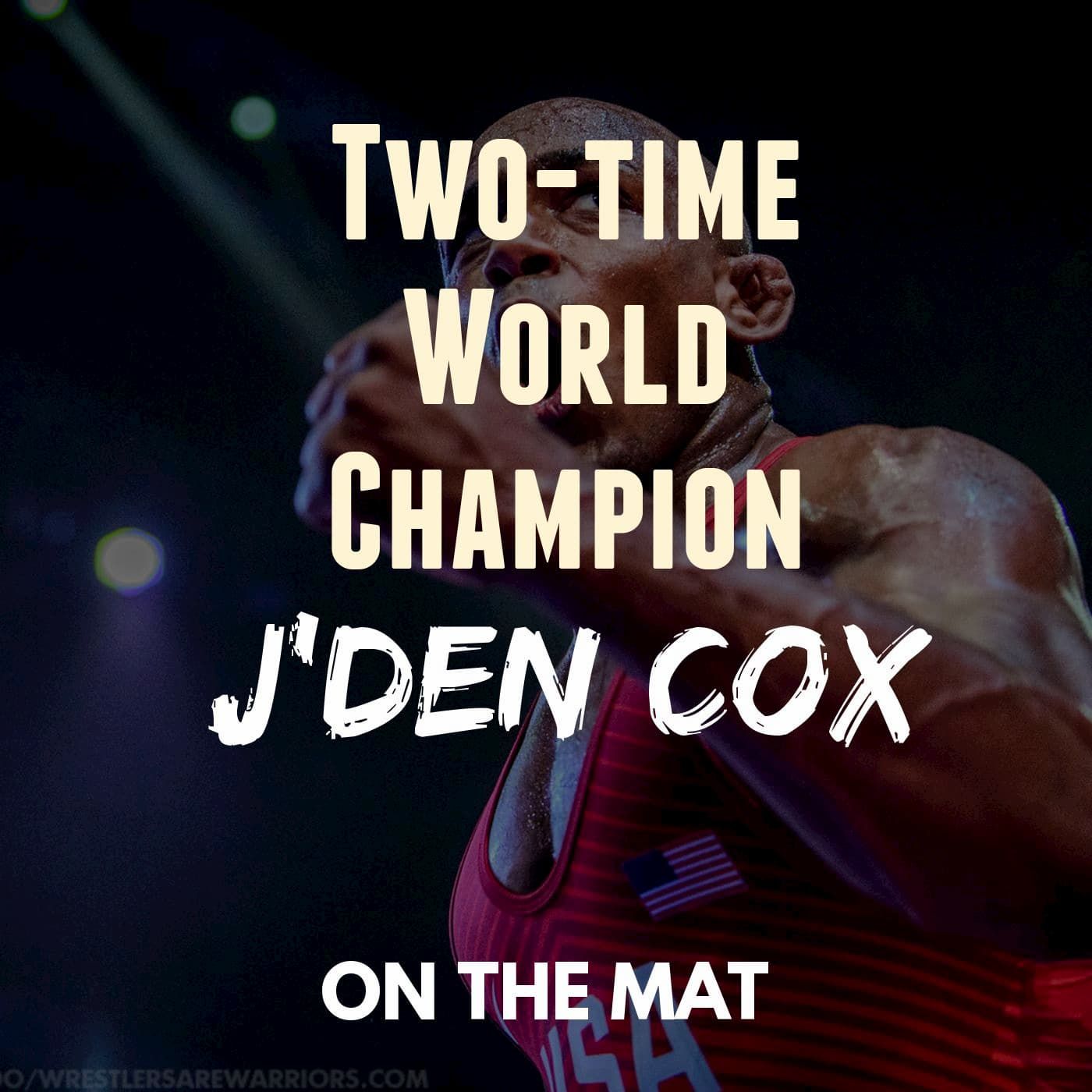 Two-time World Champion J'den Cox - OTM584