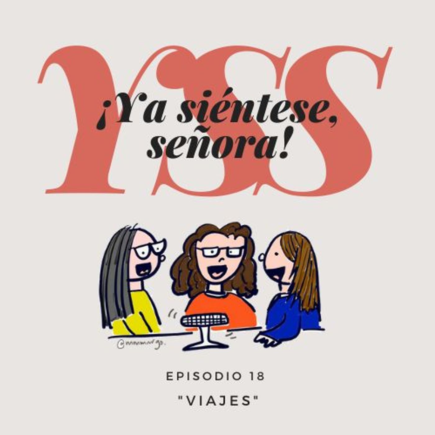 ¡Ya Siéntese, Señora!