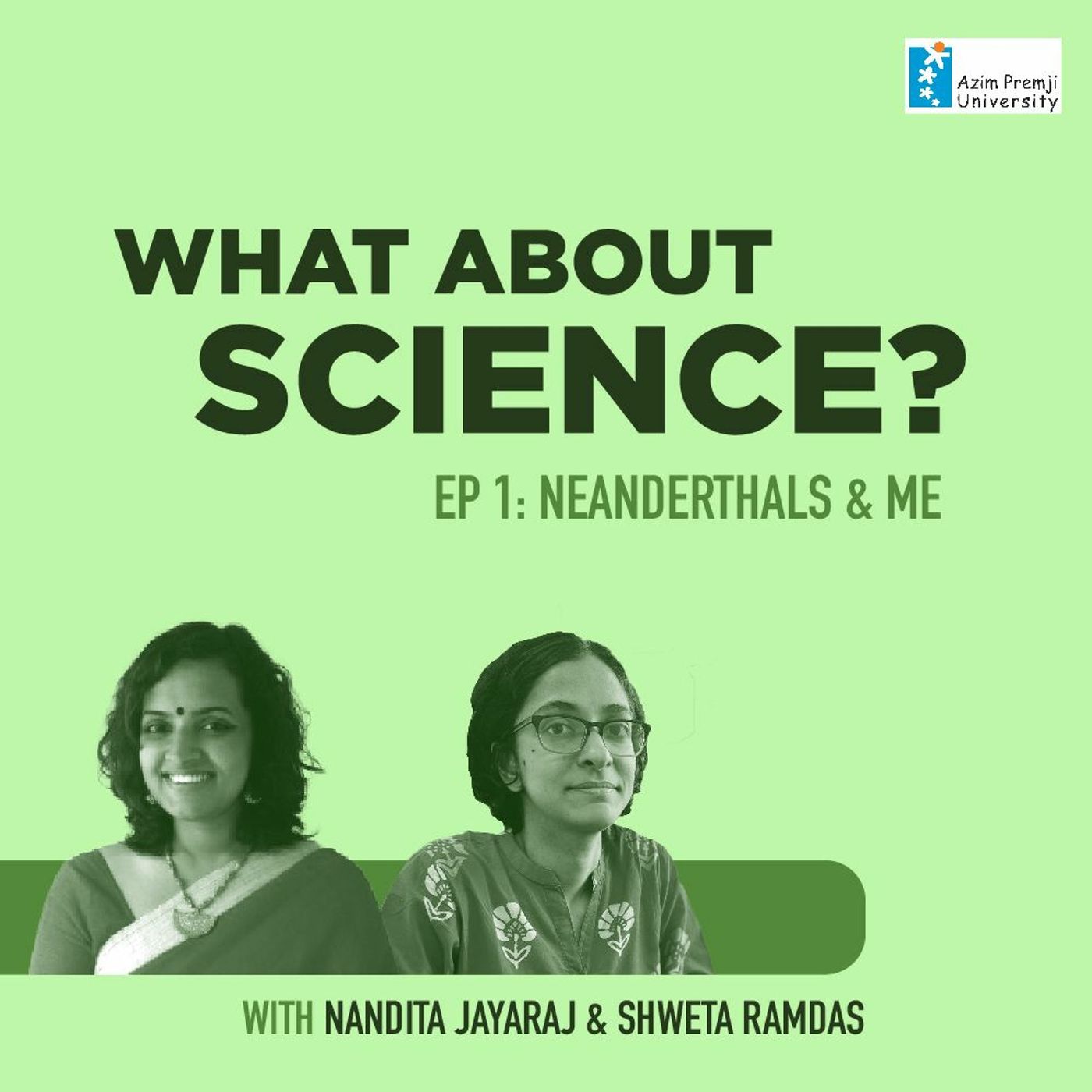 What About Science? with Nandita Jayaraj - Neanderthals & Me (EP1) 31st Jan 2023 episode artwork