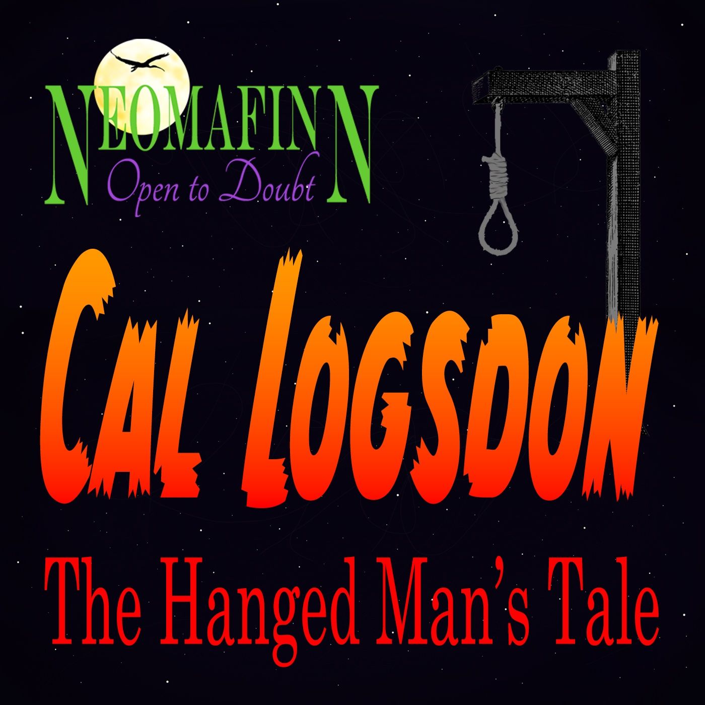 The Three Hangings of Cal Logsdon (and how he got even)