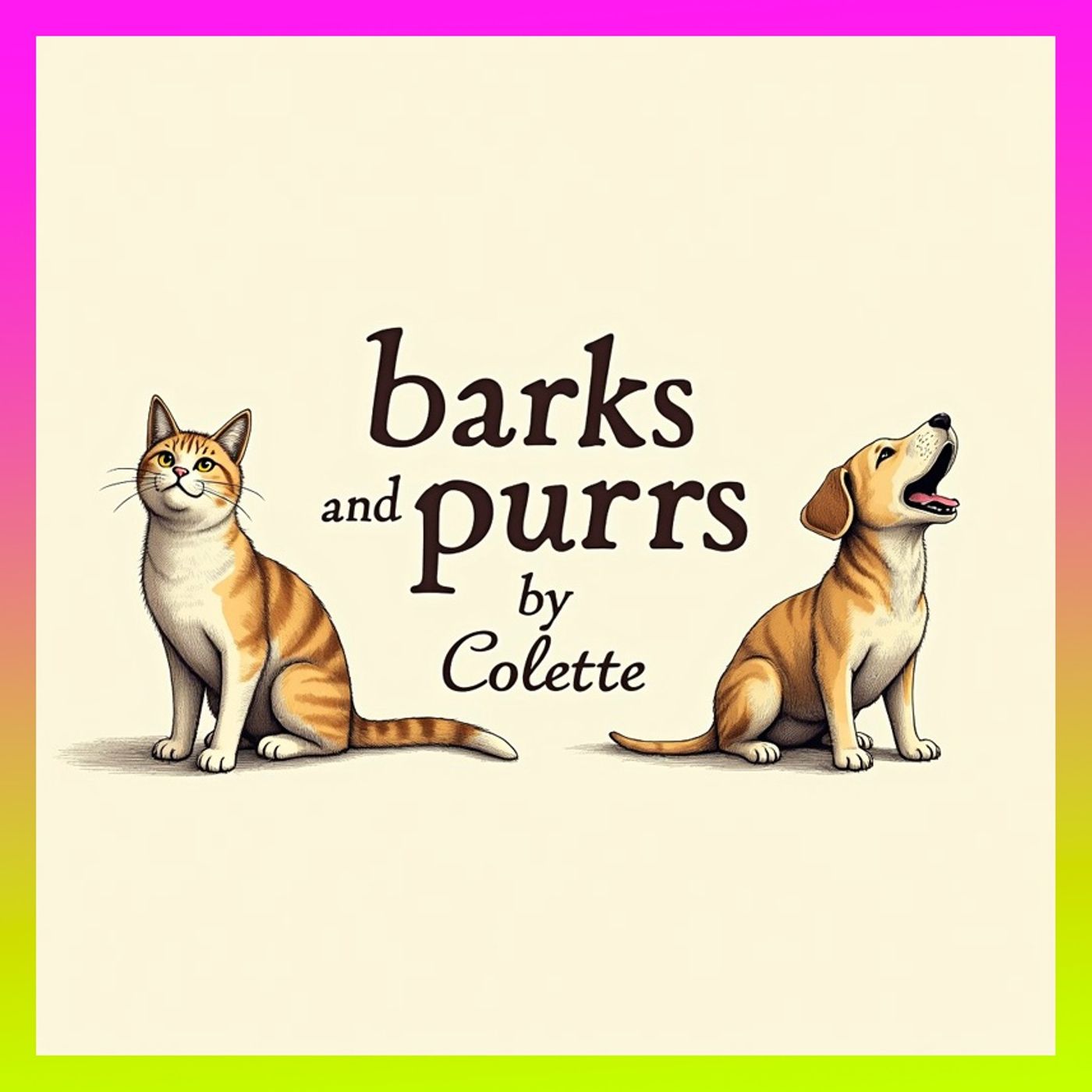 Barks and Purrs by Colette