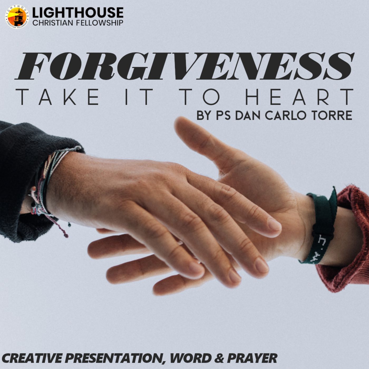 Forgiveness: Take it to Heart by Ps Dan Carlo Torre