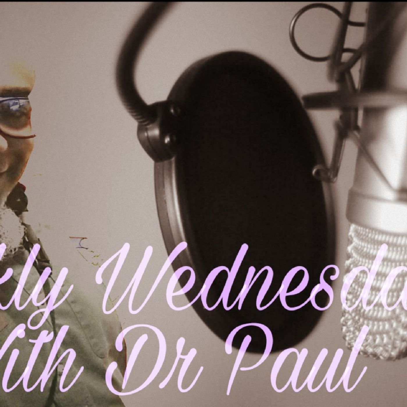 Weekly Wednesday With Dr Paul